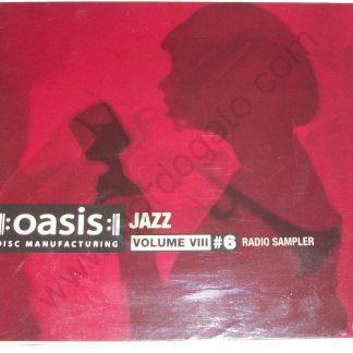 Oasis Jazz Volume VIII #6 Radio Sampler (CD 2008)