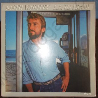 Keith Whitley - L.A. To Miami AEL1-5870
