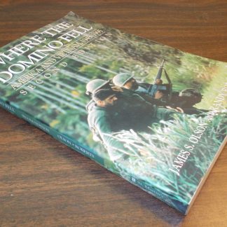 Where The Domino Fell America And Vietnam 1945-1995 by Olson & Roberts 1996