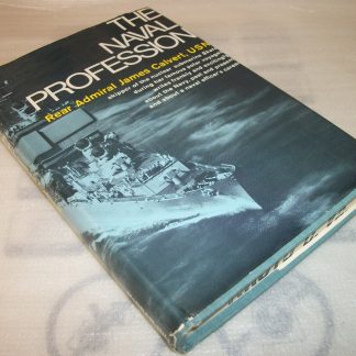 The Naval Profession by Rear Admiral James Calvert Hardcover Book Officer 1965