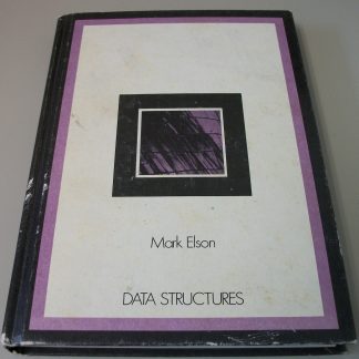 Data Structures by Mark Elson Computer Science Textbook Hardcover 1975 307 Pages