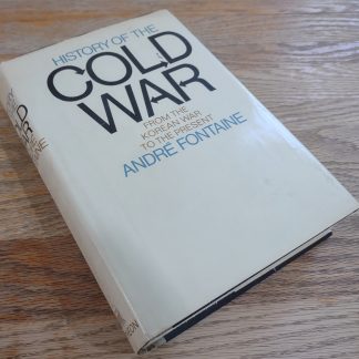 History of the Cold War Korean to Present by Andre Fontaine Hardcover Book 1969