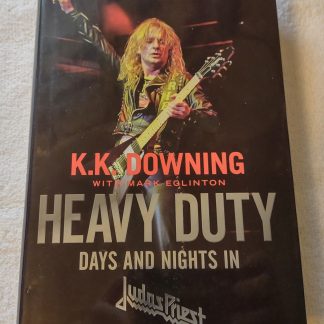 Heavy Duty Days and Nights In Judas Priest by K.K. Downing Mark Eglington