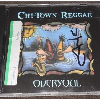 Oversoul - Chi-Town Reggae (1994)
